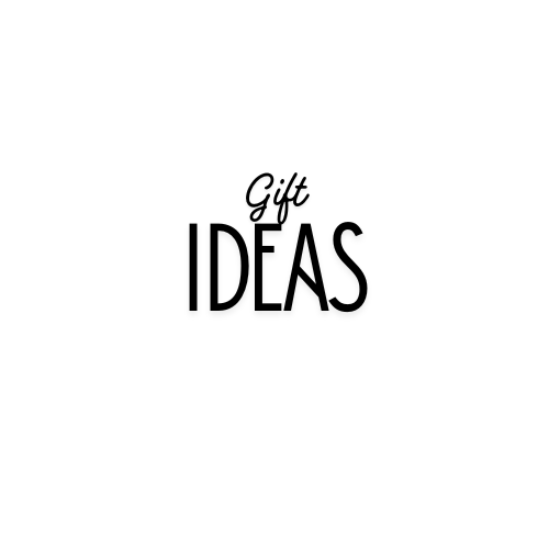 Gift Ideas