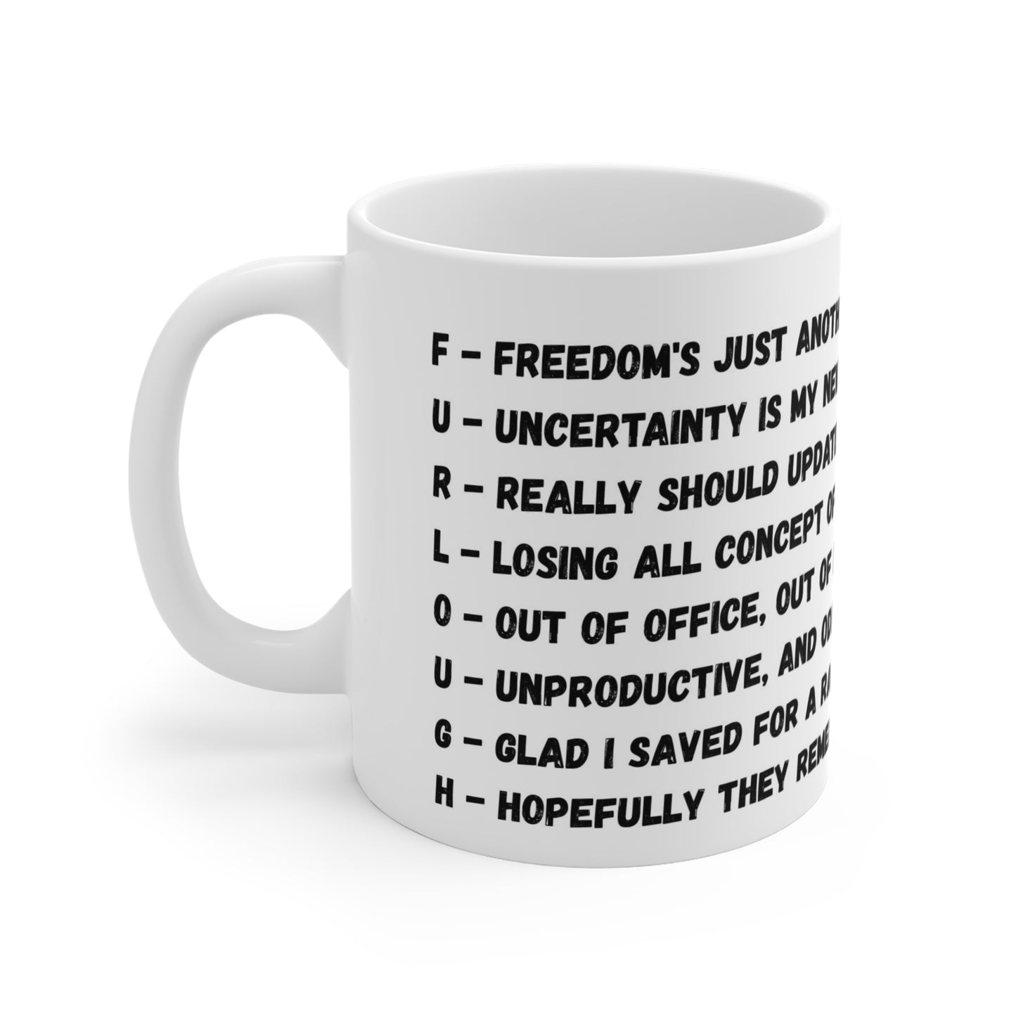 Furlough - 11oz Coffee Mug